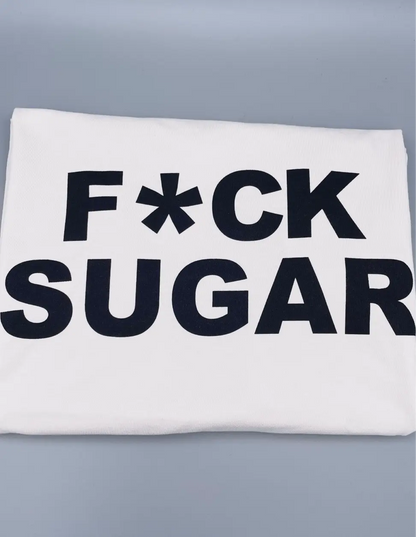 Tee-shirt F*ck Sugar